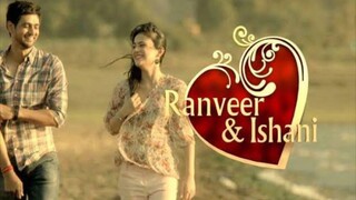 Ranveer Ishani Episode 1