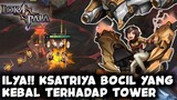 ILYA!! KSATRIYA BOCIL YANG BISA KEBAL TERHADAP TOWER 😱 | LOKAPALA INDONESIA