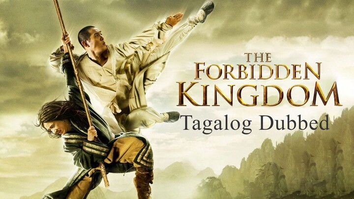 The Forbidden Kingdom Full Movie (Tagalog Dubbed)
