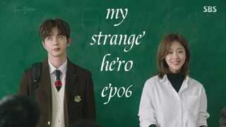 My strange hero (eng/sub.ep06)