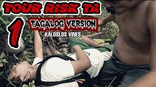 TOUR RISK TA | TAGALOG VERSION