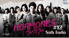 Hormones S1 Ep.12 Sub Indo