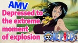 [ONE PIECE]   AMV |  Depressed to the extreme moment of explosion