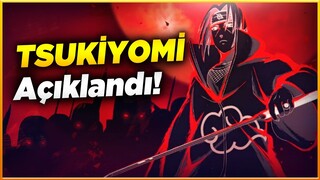 TSUKİYOMİYİ AÇIKLIYORUM ! | Itachi Tsukiyomi Nedir ? Açıklandı | Naruto Shippuden Anime Türkçe !