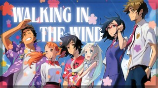 【AMV】Walking in the Wind | Anohana