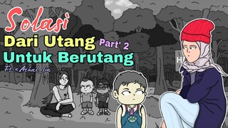 Solusi dari utang untuk berutang episode 2