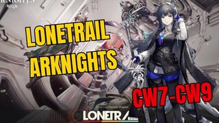 Lonetrail Arknights CW7-CW9 Gameplay