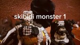 skibidi monster 1