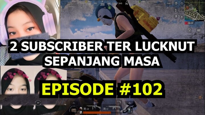 BERTEMU 2 BOCIL PUBGM CEWEK TENGIL #102