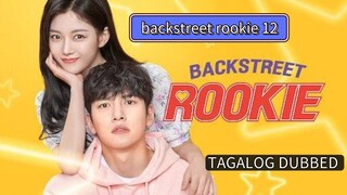 backstreet rookie ep12 Tagalog
