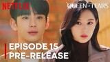 Queen Of Tears | Episode 15 Pre-Release | Kim Soo Hyun | Kim Ji Won {ENG SUB}