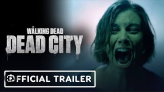 THE WALKING DEAD: DEAD CITY Trailer (2023)