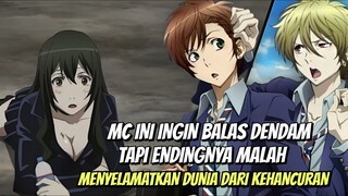 MC Ini Ingin Balas Dendam Tapi Endingnya Malah Menyelamatkan Dunia Dari Kehancuran