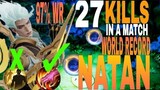 NATAN IS TOO PHYSICAL BUILD! NATAN IS OP!WORLD RECORD!! 27 KILLS NATAN | Mobile Legends