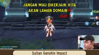 Dikerjain Domain Mari Pecahkan (Part 2) - Genshin Impact Indonesia