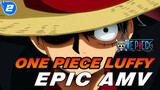 One Piece Luffy
Epic AMV_2