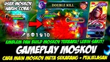 BUILD MOSKOV TERBARU + TERSAKIT❗CARA MAIN MOSKOV META SEKARANG❗TUTORIAL & GAMEPLAY MOSKOV TOP GLOBAL