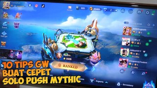 10 Tips Gw Win Streak Buat Ke Mythic! Push solo tuh EZ banget di Mobile Legends