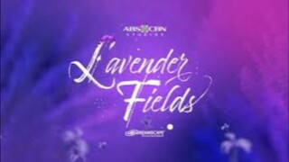 (Episode 57) Lavender Fields Full Episode