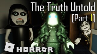 Roblox The Truth Untold [Part 1] - Full horror experience