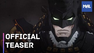 Ninja Batman tai Yakuza League (Batman Ninja vs. Yakuza League) | Teaser Trailer