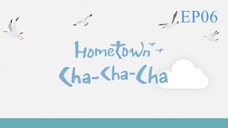 Hometown Cha Cha Cha__EP06. ENG SUB (2021)