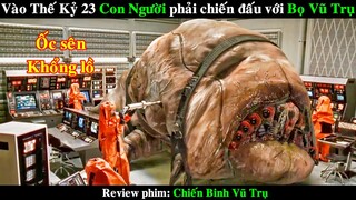 Vào Thế Kỷ 23, Con Người phải Chiến đấu với Loài Bọ Vũ Trụ | REVIEW PHIM Chiến Binh Vũ Trụ