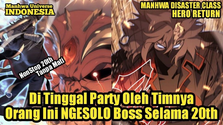 Orang Ini Ngesolo Bos DUNGEON Selama 20 Tahun TANPA MATI - Alur Cerita Manhwa