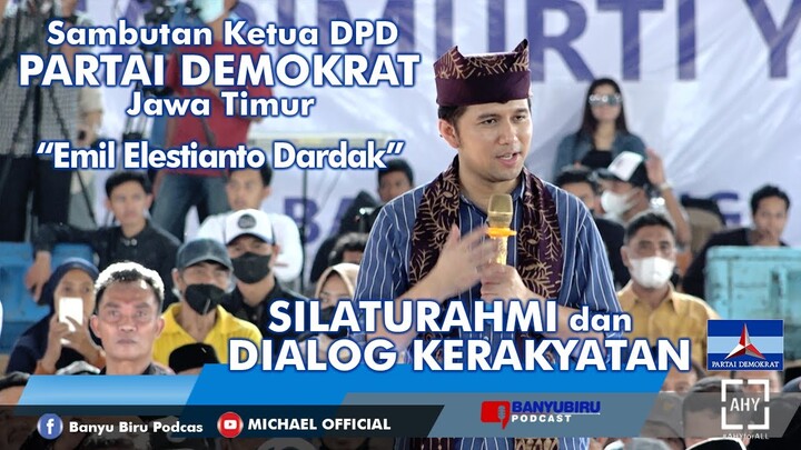 SAMBUTAN KETUA DPD PARTAI DEMOKRAT JATIM dalam ACARA SILATURAHMI dan DIALOG KERAKYATAN