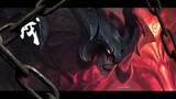[Aatrox/High Burning] "I Have Come"
