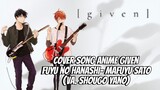Cover Song Anime Given - Fuyu no Hanashi - Mafuyu Sato (VA.Shougo Yano) by Cover_Sing_Tama_Zen