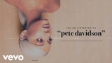 Ariana Grande - pete davidson (Audio)