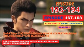 Alur Cerita Swallowed Star Season 2 Episode 167-168 | 193-194