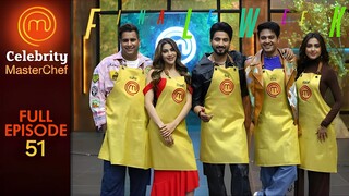 Celebrity MasterChef Season 1 Episode 51 | Celebrity MasterChef 2025 | Indian Cooking Tv Show