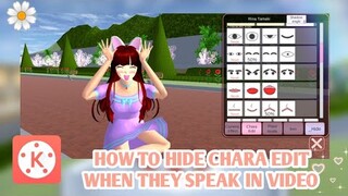 HOW TO HIDE 'CHARA EDIT' WHEN THEY SPEAK IN VIDEO || USING KINEMASTER || SAKURA SCHOOL SIMULATOR