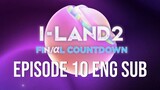 I-LAND 2 EP 10 ENG SUB Part 2 | Watch here for higher quality: https://dai.ly/k7DCyrMBjDwnLnAWR56