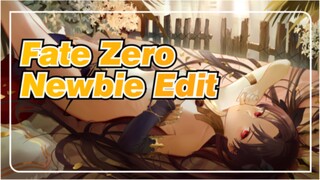 [Fate Zero] Mixed Edit-Newbie