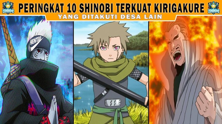 10 SHINOBI TERKUAT ASAL KIRIGAKURE YANG DITAKUTI DESA LAIN - [Naruto/Boruto]