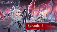 Echocalypse Episode 1 : Ukuran Data 269.7 MB