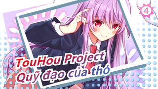 [TouHou Project MMD] Quỹ đạo của thỏ (Bản lồng tiếng)_B4