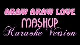 ARAW ARAW LOVE - Mashup (KARAOKE VERSION) Pipah Pancho x Neil Enriquez