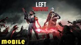 Left To Survive Game Apk (size 1.1gb) Online For Android HD Graphics