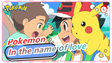 Pokemon| Are you still willing in the name of love?_1