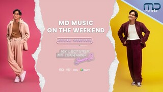 Playlist My Lecturer My Husband Season 2 - MD Musik on The Weekend