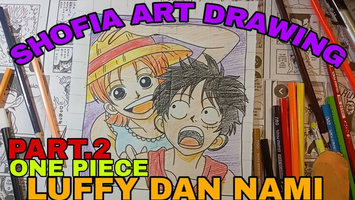 drawing luffy dan nami part.2