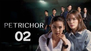 [Thai Series] Petrichor | EP 2 | ENG SUB