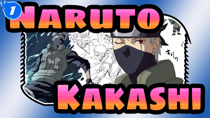 [Naruto] Kakashi--- Who Cannot Protect Partners Cannot Be Called Ninja_1