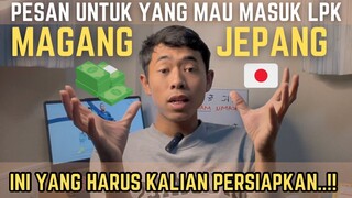 PERHATIAN..!! Jangan Masuk LPK MAGANG JEPANG Kalo belum siap dengan Hal ini….