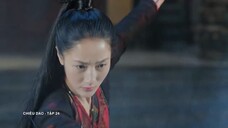 Chiêu Dao (Lồng Tiếng) - Tập 24