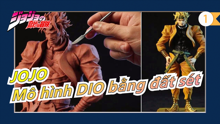 [JOJO] Làm mô Hình DIO bằng đất sét|Dr. Garuda_1